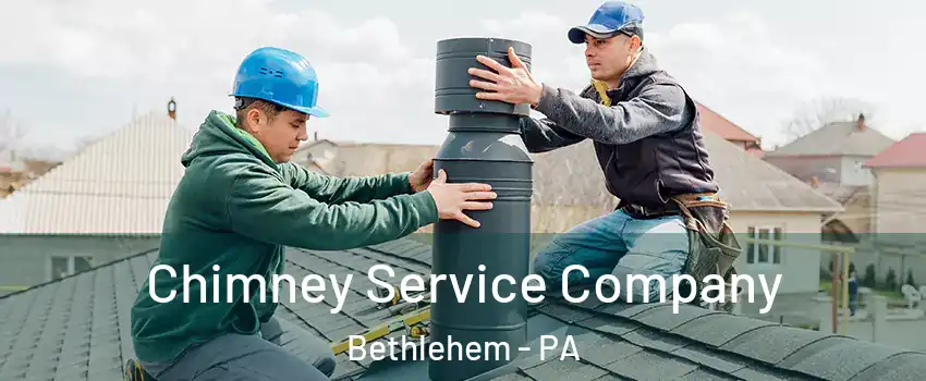  Chimney Service Company Bethlehem - PA