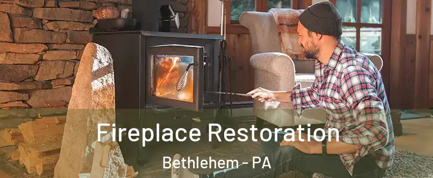  Fireplace Restoration Bethlehem - PA