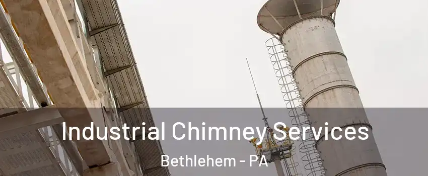  Industrial Chimney Services Bethlehem - PA