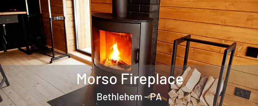  Morso Fireplace Bethlehem - PA