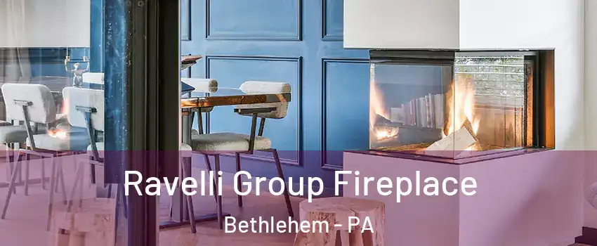  Ravelli Group Fireplace Bethlehem - PA