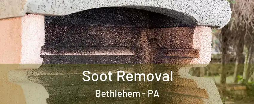  Soot Removal Bethlehem - PA